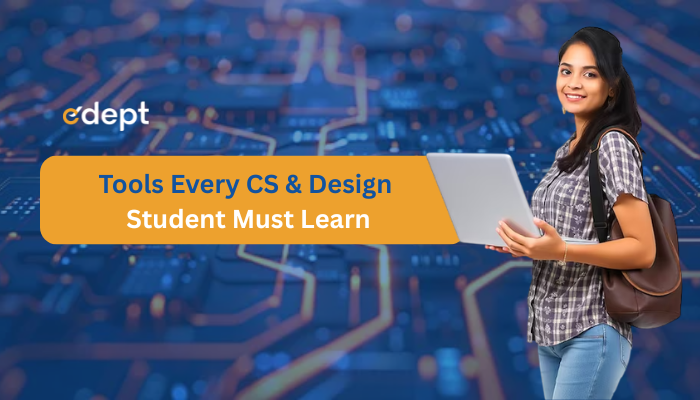 Tools Every CS & Design Student Must Learn